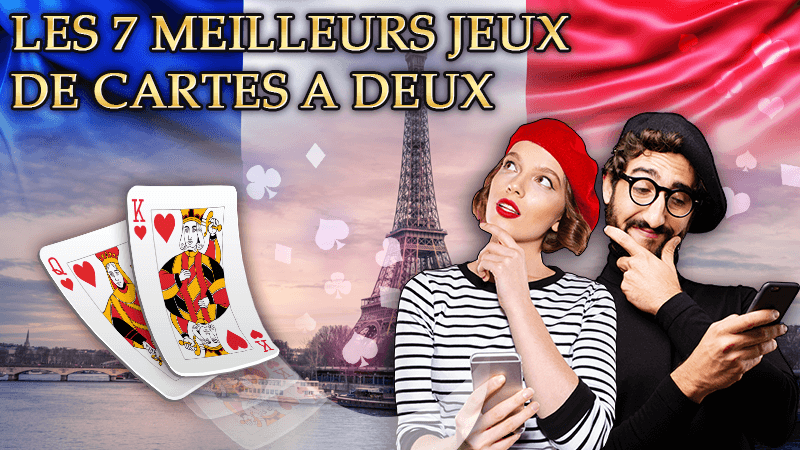 les-7-meilleurs-jeux-de-cartes-a-deux les 7 meilleurs jeux de cartes a 2