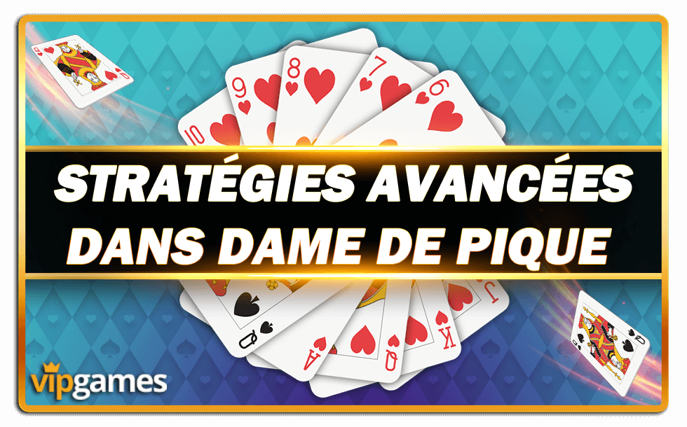 Stratégies Dame de Pique